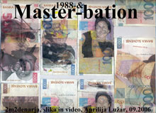 Aprilija Lužar, Taxi Art, 2m2 denarja Master-bation
