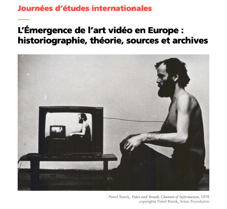 The Emergence of Video Art in Europe: history, theory, sources and archives 