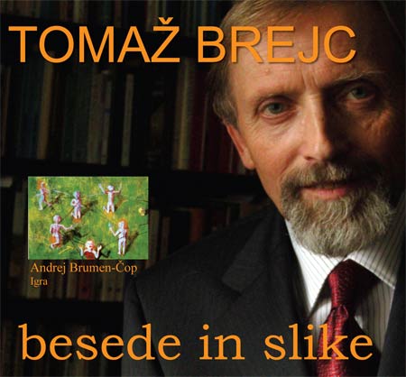 Tomaž Brejc, Besede in slike